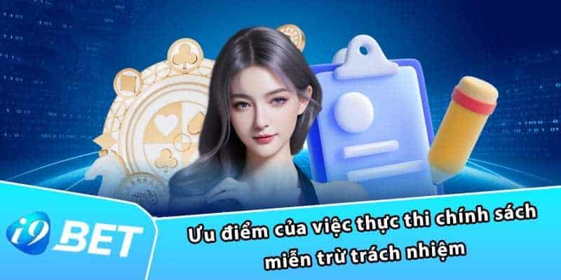 Miễn Trừ Trách Nhiệm Tại i9bet Với Các Điều Khoản Quan Trọng